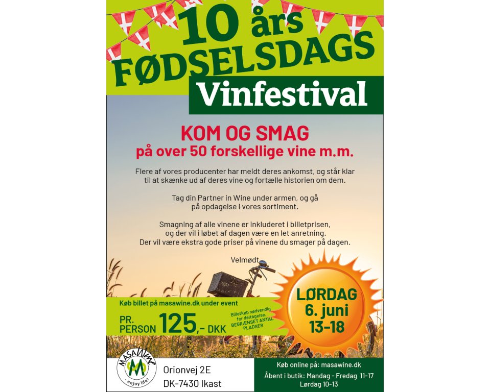 10 �r`s F�dselsdags Vinfestival l�rdag d. 6 juni kl. 13.00-18.00